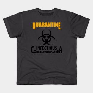 Coronavirus quarantine sign Information warning restriction and caution COVID-19. Kids T-Shirt